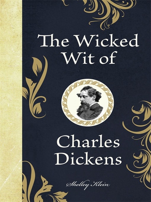 Title details for The Wicked Wit of Charles Dickens by Shelley Klein - Available